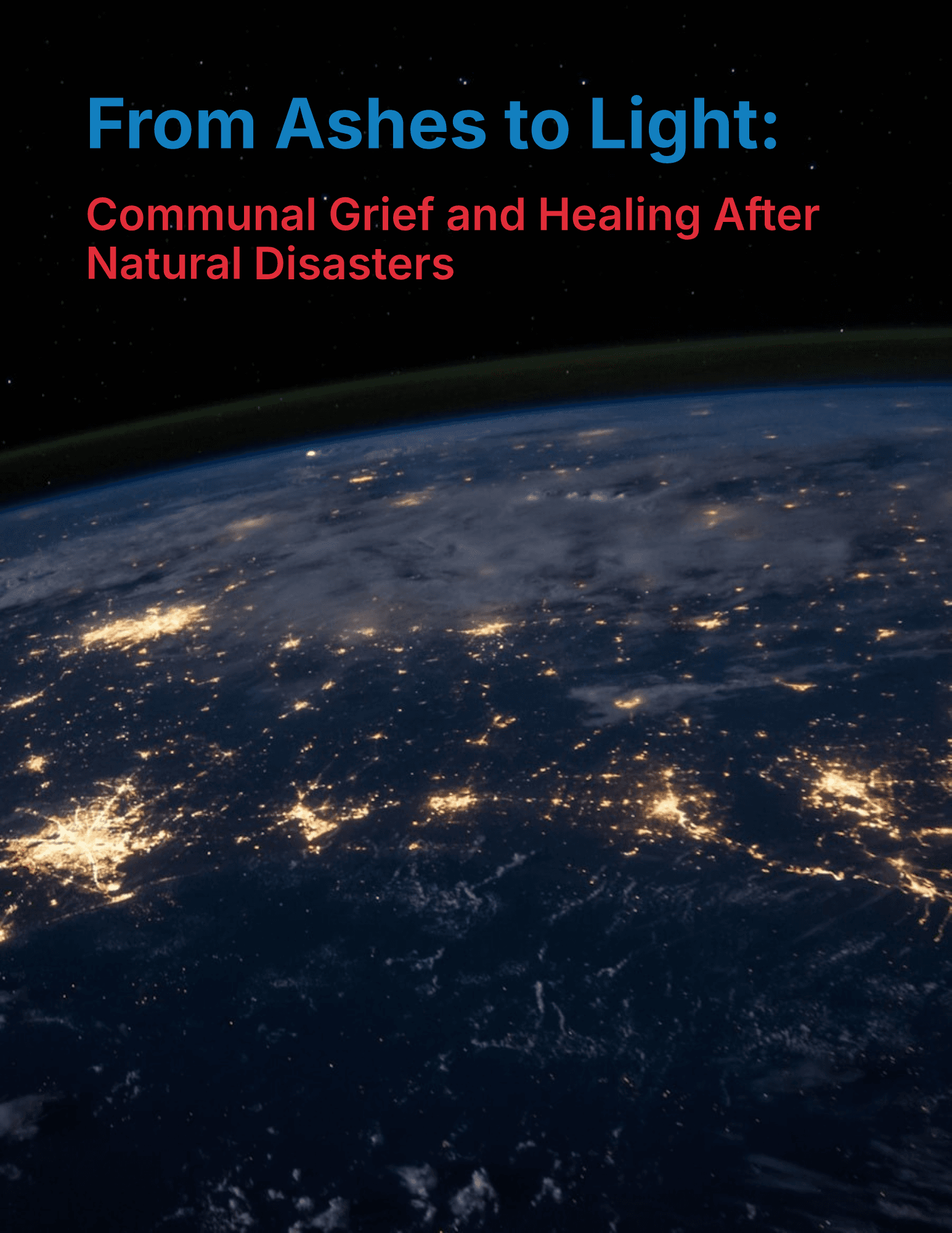 "From Ashes to Light: Communal Grief and Healing"