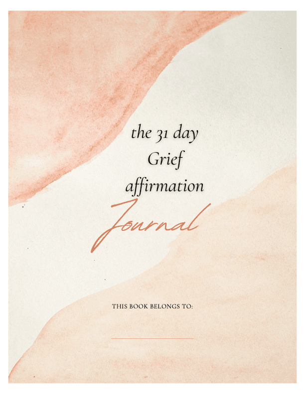 31 Day Affirmation Grief Journal
